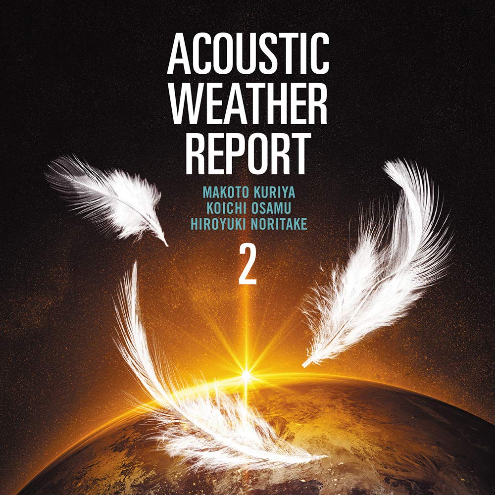 Acoustic Weather Report 2発売!